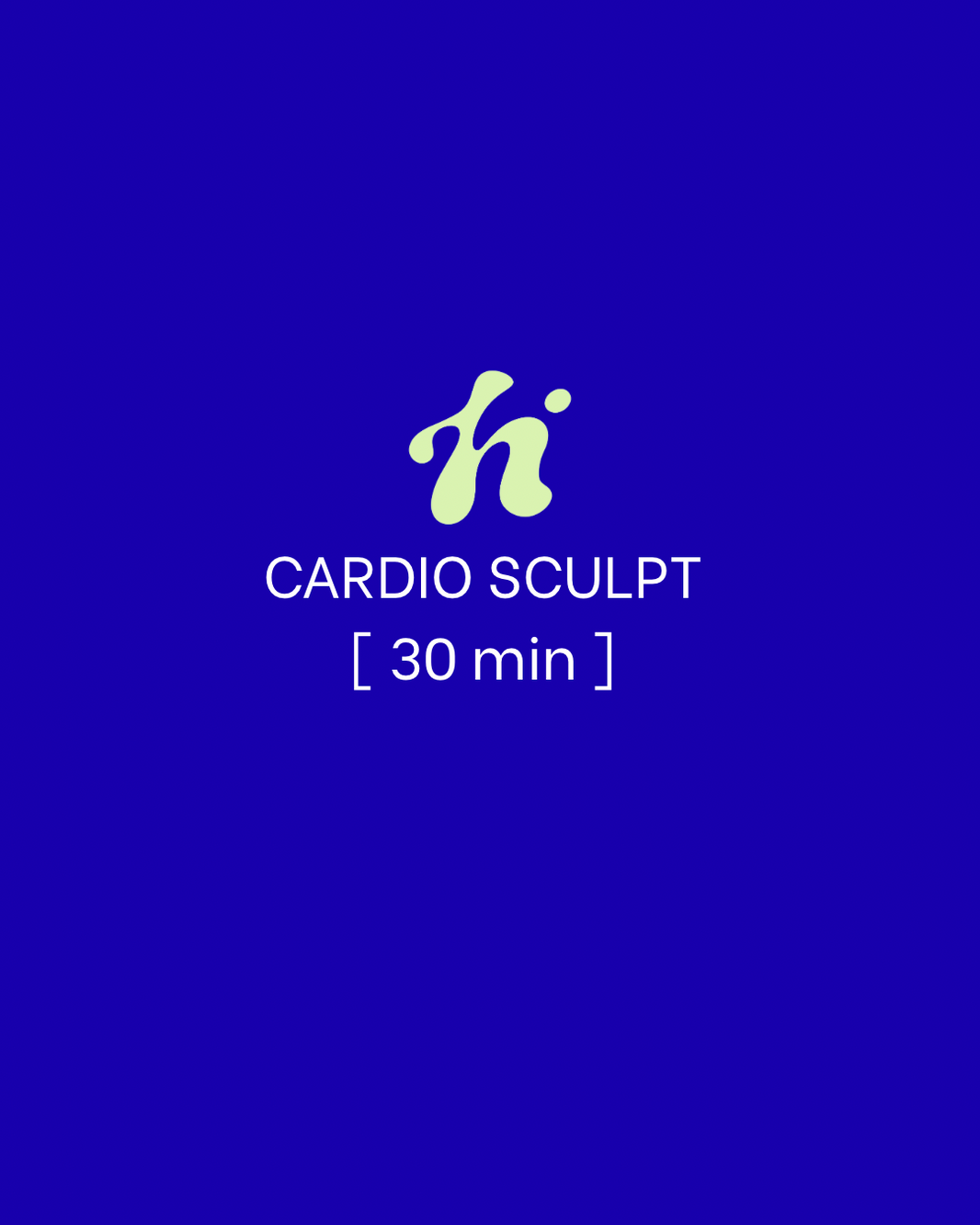 Cardio Sculpt | 30 Min