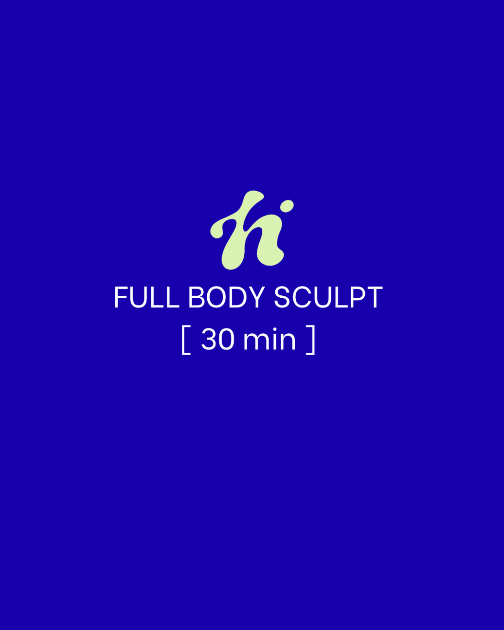 Full Body Sculpt | 30 Min