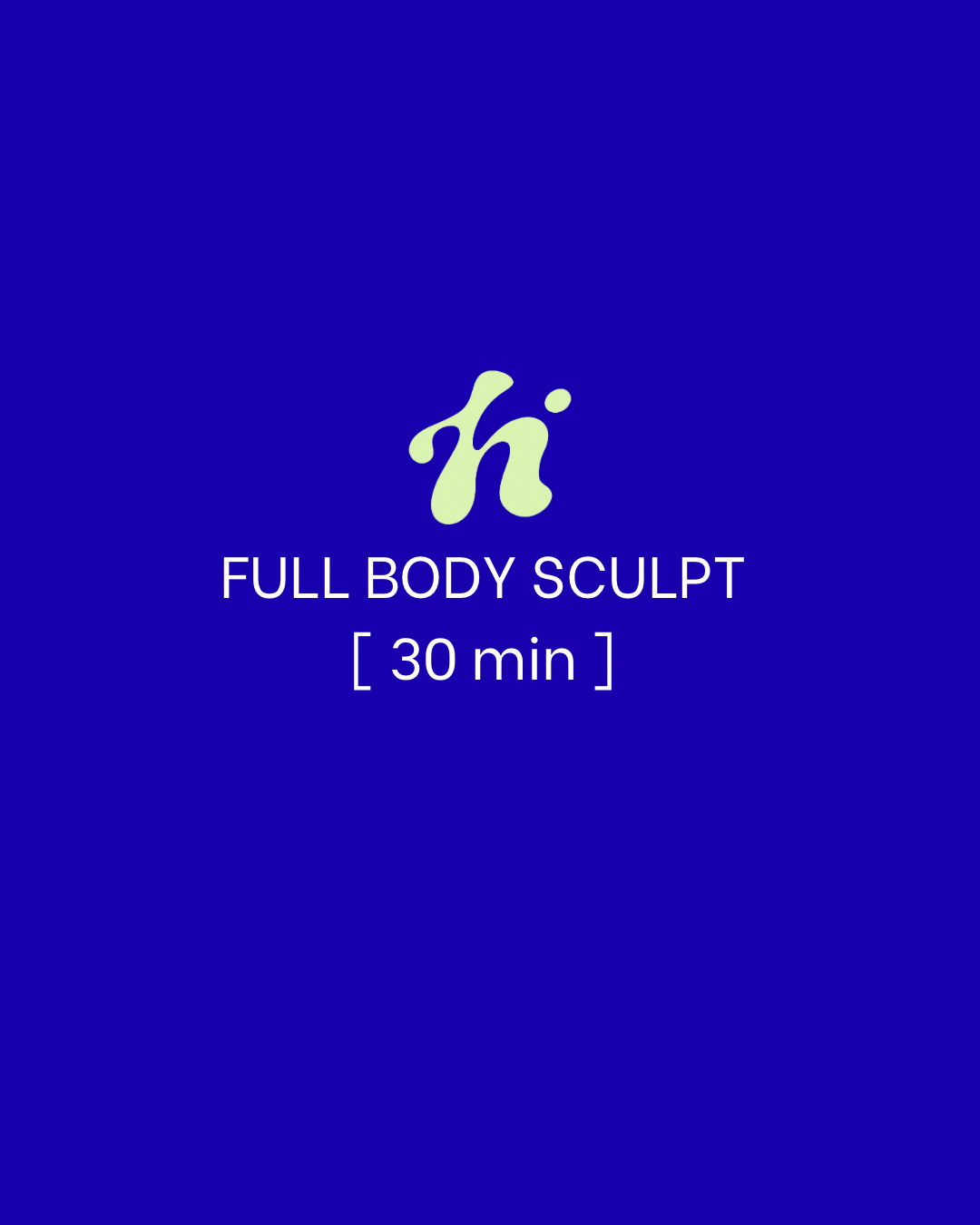 Full Body Sculpt | 30 Min