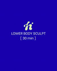 Lower Body Sculpt | 30 Min