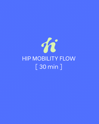 Hip Mobility Flow | 30 Min