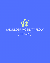 Shoulder Mobility Flow | 30 Min